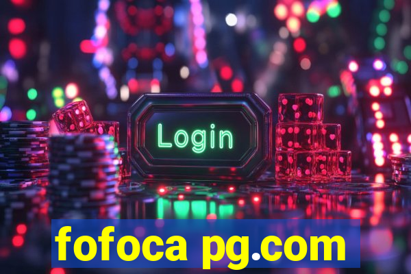 fofoca pg.com